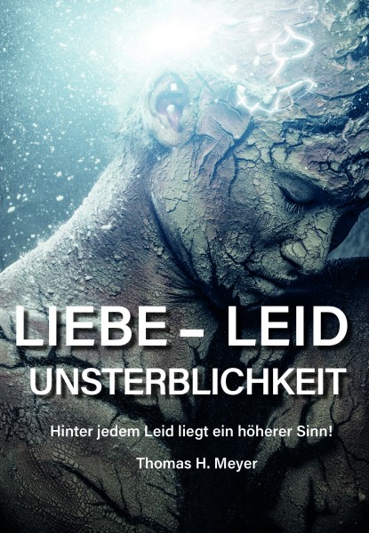 Thomas Meyer | LIEBE - LEID - UNSTERBLICHKEIT | Ebook