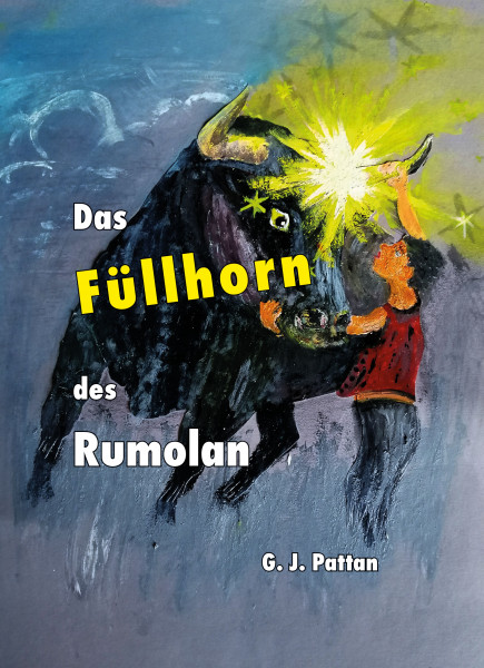 Das Füllhorn des Rumolan | G.J Pattan